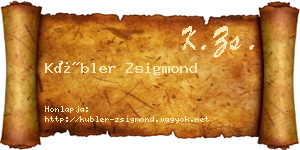 Kübler Zsigmond névjegykártya